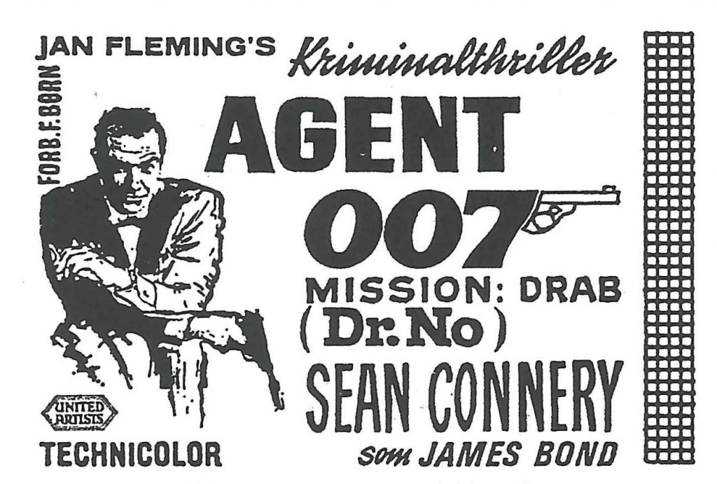 "Agent 007 mission: drab" (1962) - oprindelig dansk 33mm annoncekliché